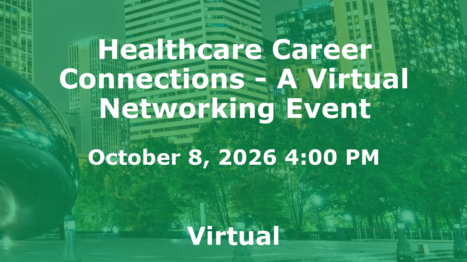 Healthcare Career Connections - A Virtual Networking Event event image